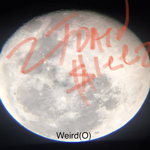 Weird (O) [Explicit]