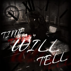 Time Will Tell (Explicit)