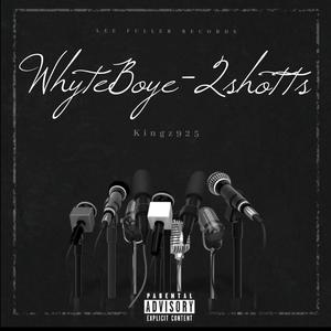 Whyteboye 2shotts (Explicit)