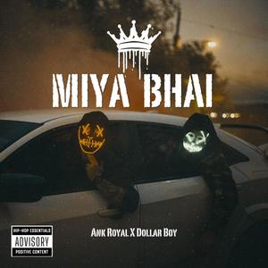 MIYA BHAI (PARTY SONG 2024) (feat. DOLLAR BOY) (Explicit)