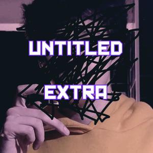 Untitled Extra (Explicit)