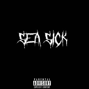 Sea Sick (Explicit)