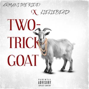 Two-Trick Goat (Explicit)