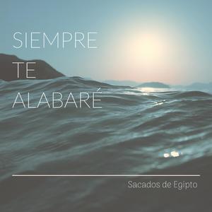 Siempre te Alabaré