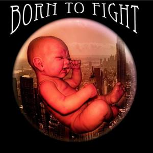 Born to Fight (Explicit)