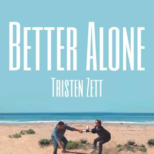 Better Alone (Explicit)