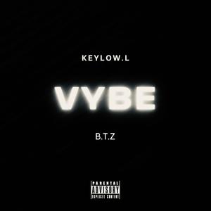 Vybe C/S (feat. B.T.Z) [Explicit]