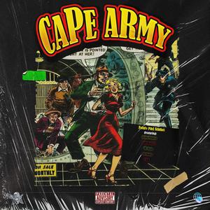 Cape Army(feat. BlankMinded, CapeBeast21, MJ Blaq, De Moon & LSD) (Explicit)