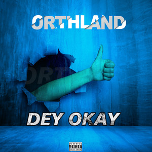 Dey Okay (Explicit)