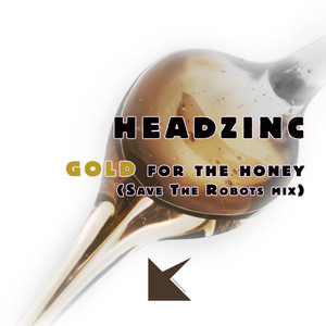 Gold for the Honey (Save The Robots mix)