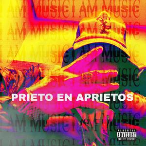 PRIETO EN APRIETOS (Explicit)