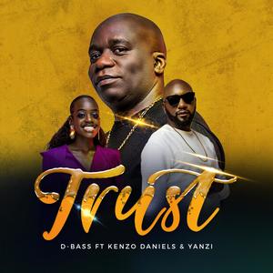 TRUST (feat. KENZO DANIELS & YANZI)