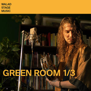 Green Room (Walad Live Experince 001)