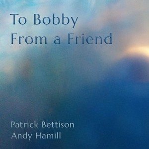 To Bobby from a Friend
