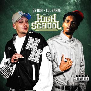 Go To HighSchool (Deluxe) [Explicit]