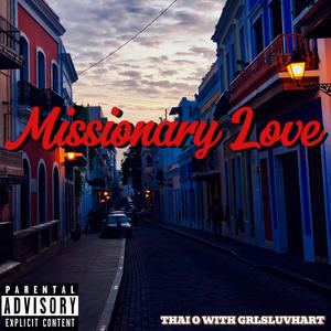 Missionary Love (feat. GrlsLuvHart) [Explicit]