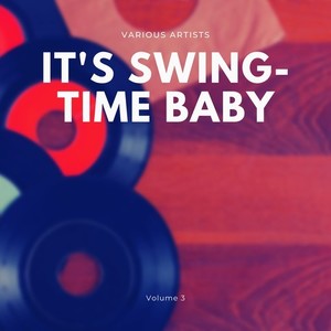 It's Swing-Time Baby, Vol. 3