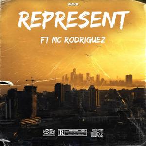 Represent Remaster (feat. MC Rodriguez) [Explicit]