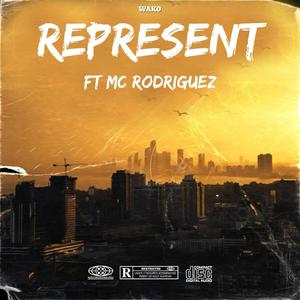 Represent Remaster (feat. MC Rodriguez) (Explicit)