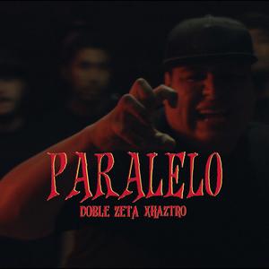 Paralelo (feat. xhaztro) [Explicit]