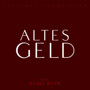 Altes Geld (Original Soundtrack)