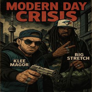 Modern Day Crisis (Explicit)