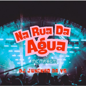 NA RUA DA AGUA (Explicit)
