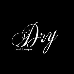 DRY (feat. IceEyes) [Explicit]