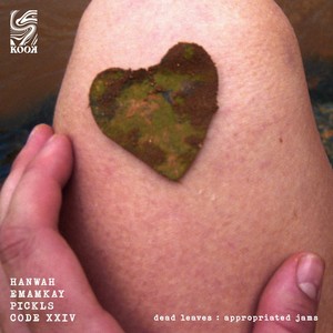 Dead Leaves: Appropriated Jams (Explicit)