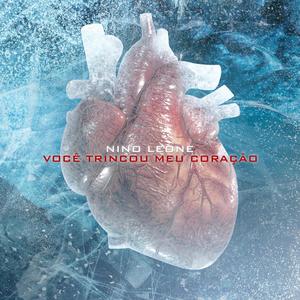 você trincou meu coração