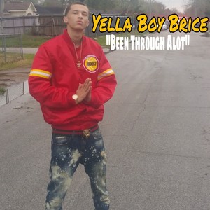 Been Throuh Alot (Explicit)