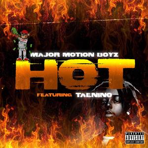 HOT (feat. TaeNino) [Explicit]