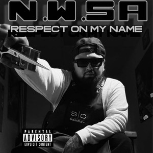 RESPECT ON MY NAME (Explicit)