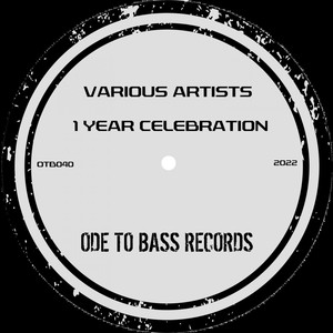 Ode To Bass Records '1 YEAR CELEBRATION'