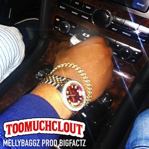 Too Much Clout (Explicit)