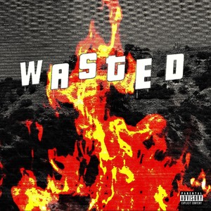 WASTED (Explicit)