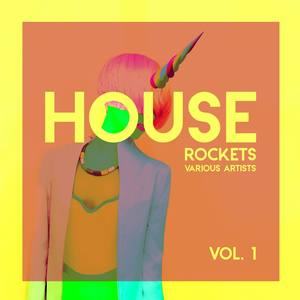 House Rockets, Vol. 1