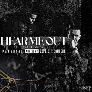 Hear Me Out (feat. Cam Wells) (Explicit)