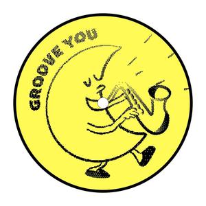 GROOVE YOU (Explicit)