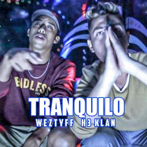 Tranquilo(feat. h3 klan) (Explicit)
