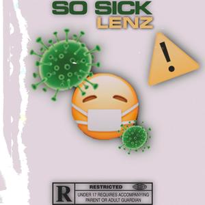 so sick (Explicit)