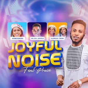 JOYFUL NOISE FEBRUARY (Live)