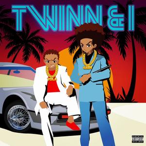 Twin & I (Explicit)