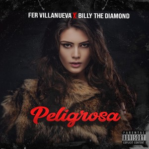 Peligrosa (feat. Billy the Diamond) [Explicit]