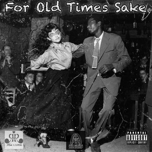 For Old Times Sake (Explicit)