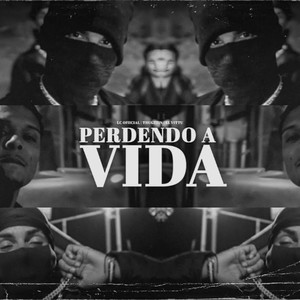 Perdendo a Vida (Explicit)