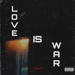 Love Is War (Explicit)