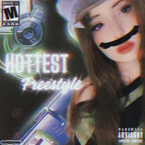 Hottest Freestyle (Explicit)