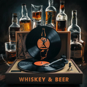 Whiskey & Beer