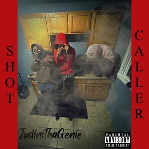 JuDinithaGenie (Shot Callerz) [Explicit]